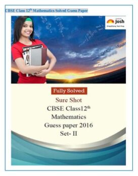CBSE Class 12th Mathematics Solved Guess Paper