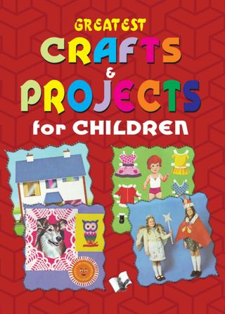 2-8592.jpg Greatest Crafts & Projects For Children - Image 1