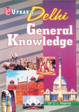 Delhi General Knowledge