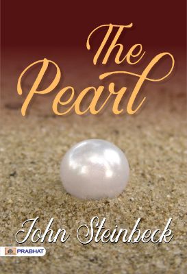 The Pearl by Mr John Steinbeck