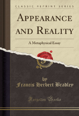Appearance and reality by Bradley, F. H.
