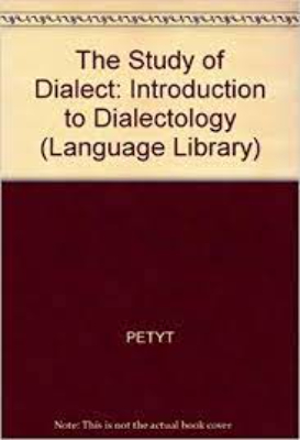 Study of dialect by Petyt, K. M.
