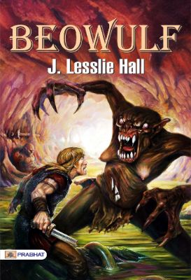 Beowulf by J. Lesslie Hall