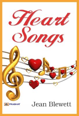 Heart Songs by Jean Blewett