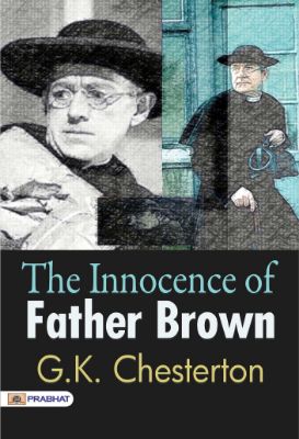 The Innocence of Father Brown by G. K. Chesterton