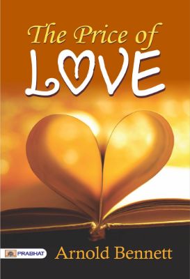 The Price of Love by Arnold Bennett