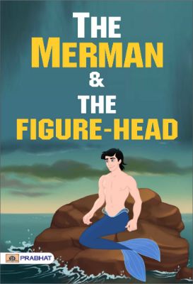 The Merman and The Figure-Head by Clara F. Guernsey