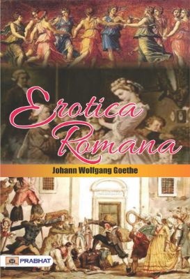 Erotica Romana by Johann Wolfgang von Goethe