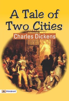 A Tale of Two Cities by Charles Dickens