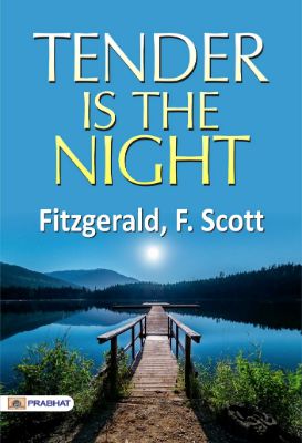 Tender is the Night by Fitzgerald, F. Scott