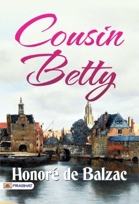 Cousin Betty by Honoré de Balzac