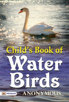 Child's Book of Water Birds by Anonymous