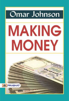 Making Money by Owen Johnson