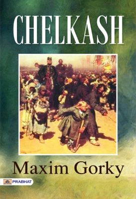 Chelkash by Maxim Gorky