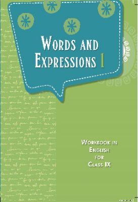 NCERT: Class-IX English - Words and Expressions 1