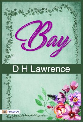 Bay by D H Lawrence