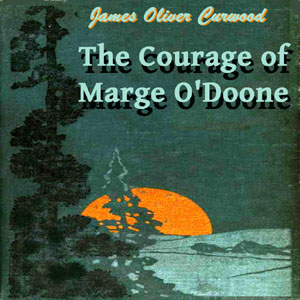 courage_madge_1411.jpg The Courage of Marge O'Doone - Image 1
