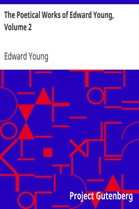 The Poetical Works of Edward Young, Volume 2