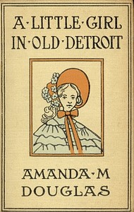 A Little Girl in Old Detroit