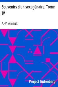 Souvenirs d'un sexagénaire, Tome IV