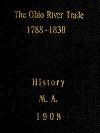 The Ohio River Trade, 1788-1830