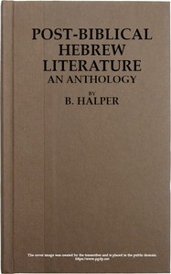 Post-Biblical Hebrew Literature: An Anthology