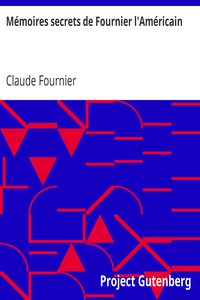 Mémoires secrets de Fournier l'Américain